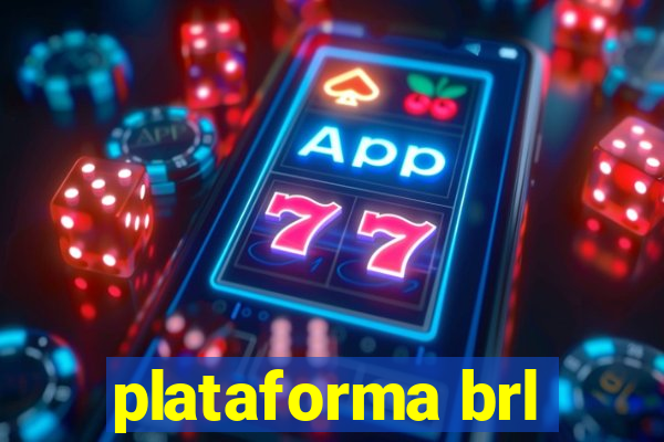 plataforma brl